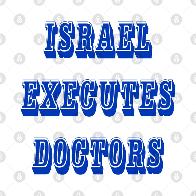 Israel Executes Doctors - Front by SubversiveWare