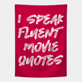 I Speak Fluent Movie Quotes Tapestry