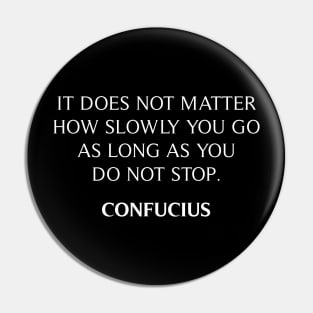 Confucius Quote Pin