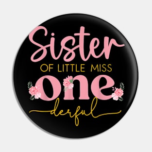 Sister Of Little Miss Onederful 1St Birthday Family Matching Pin