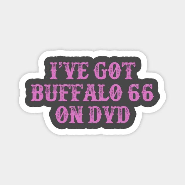 Buffalo 66 Magnet by inesbot