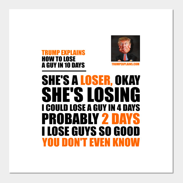 Trump Explains How To Lose A Guy In 10 Days White Trump