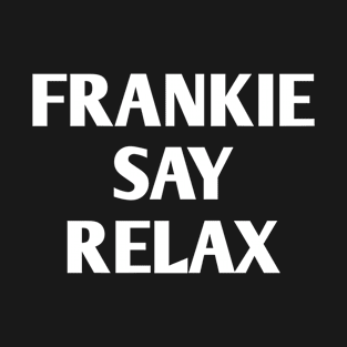 Frankie Say Relax T-Shirt