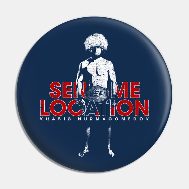 Send Me Location - Khabib Pin by huckblade