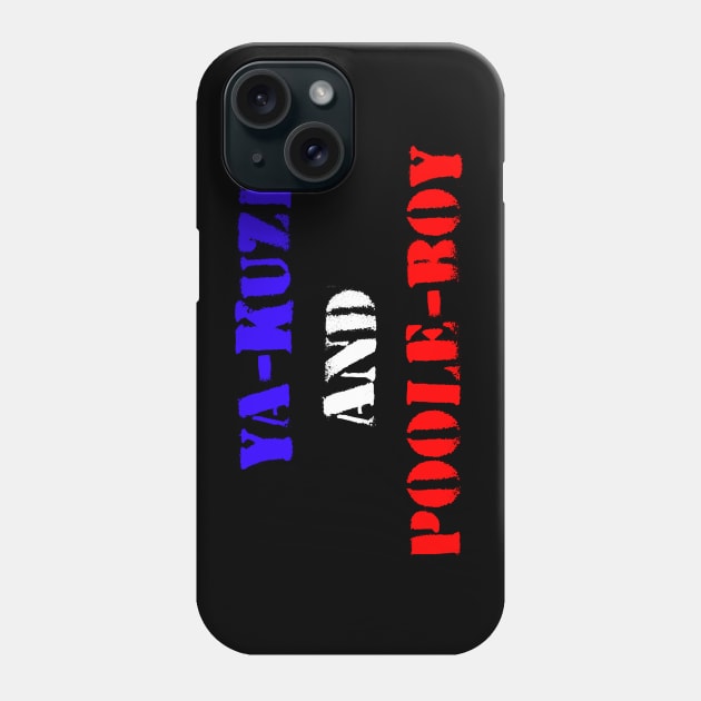 Poole Boy And Ya-kuzi Phone Case by Pet-A-Game