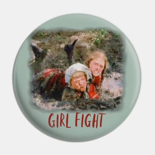 Laura and Nellie Girl Fight Pin