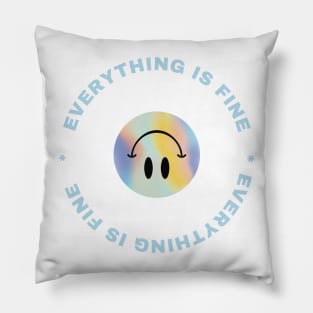 Everything Is Fine Funny Smiley Design T-Shirt Pillow