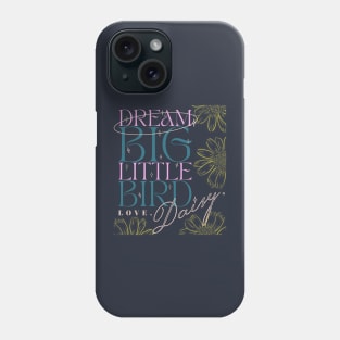 Daisy Jones And The Six Art - Dream Big Little Bird Phone Case