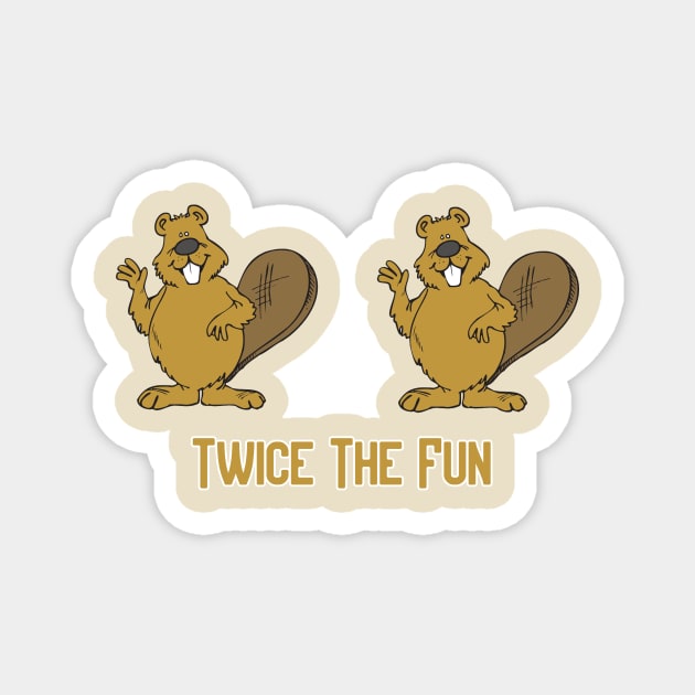 Twice the Fun Magnet by Pretty Good Shirts