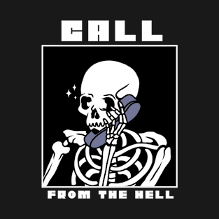 Call From Hell T-Shirt