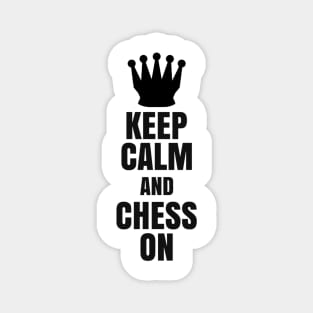 Keep Calm and Chess On Magnet