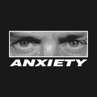 Anxiety (negative) T-Shirt