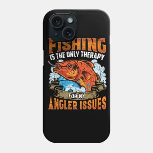 Fishing Therapy Funny Quotes Humor Sayings Gift Phone Case