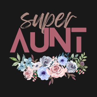 Super Aunt Floral T-Shirt