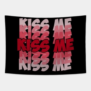 Kiss me kiss me kiss me Tapestry