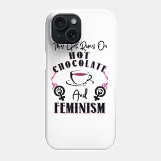 This Girl Runs On Feminism Phone Case