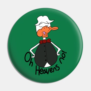 Oh Heaven No Pin