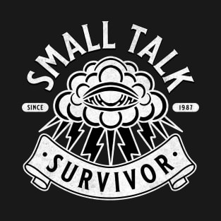 Small Talk Survivor Socially Awkward Sarcastic Funny T-Shirt