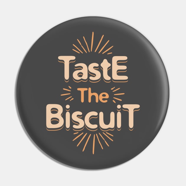 Taste the biscuit Pin by lakokakr