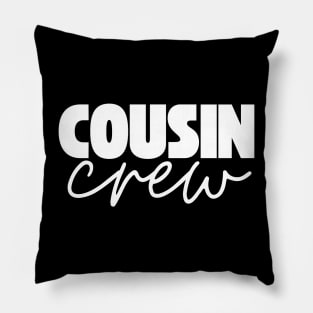 Cousin Crew Pillow