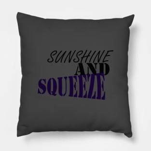 SUNSHINE AND SQUEEZE: happy t-shirt Pillow