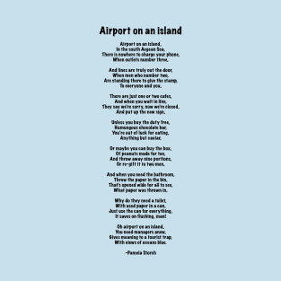 Airport on an Island Poem T-Shirt