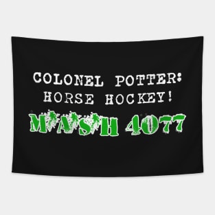 M*A*S*H 4077 Colonel Potterisms HORSE HOCKEY! Tapestry