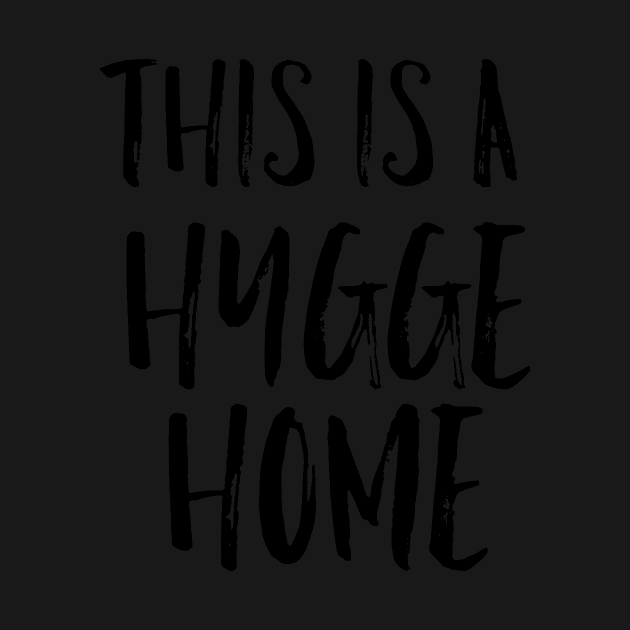 This is a Hygge Home by mivpiv