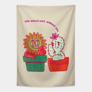 Life Would Succ Without You Tapestry