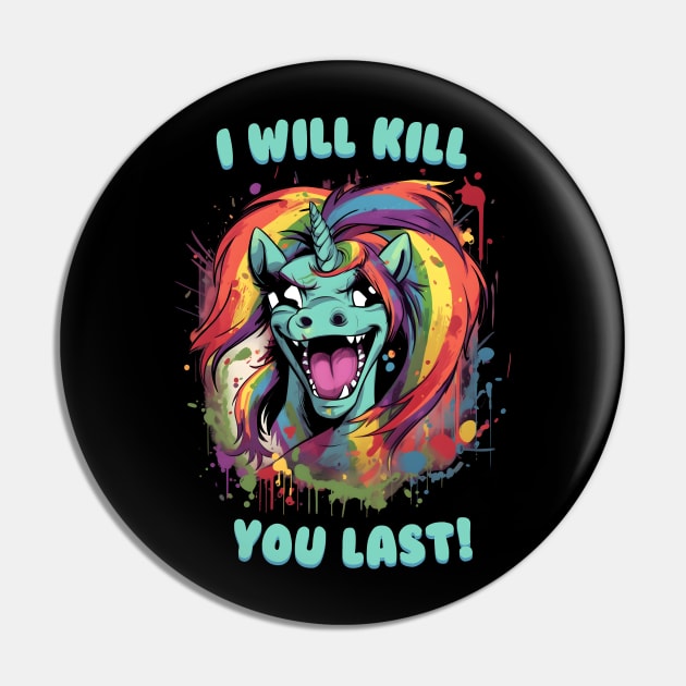 I will kill you last Pin by Everythingiscute