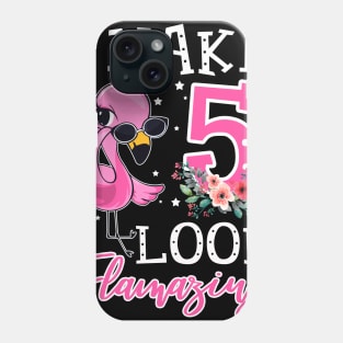 Kids I Make 5 Look Flamazing Flamingo Birthday T-Shirt Phone Case