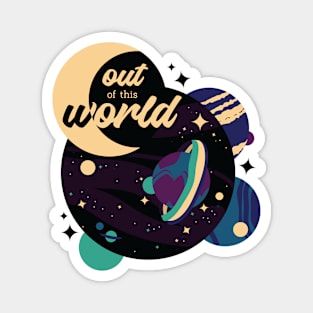 Out of this World [deep space] Magnet