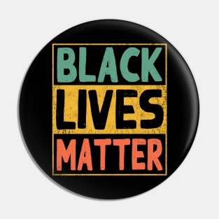 Black Lives Matter Cool Shirt Vintage Retro BLM Pin