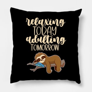 Relaxing Today Pillow