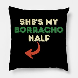 Shes My Borracha Half Cinco De Mayo Couple Matching Mexican Pillow