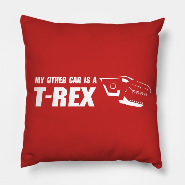 My Other Car is a T-Rex Pillow by StevenReeves