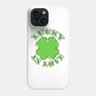 Lucky In Love Phone Case