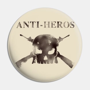 Anti heros Pin