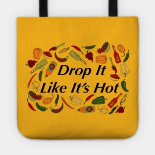 Drop It Like It's Hot - Peppers Tote