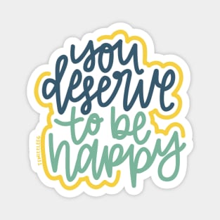 You Deserve To Be Happy - Blue / Mustard Magnet