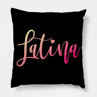 Proud Latina Pillow