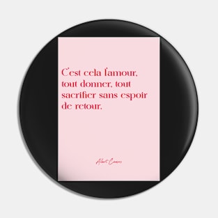 Quotes about love - Albert Camus Pin