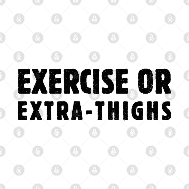 Exercise or Extra-Thighs by SandraKC