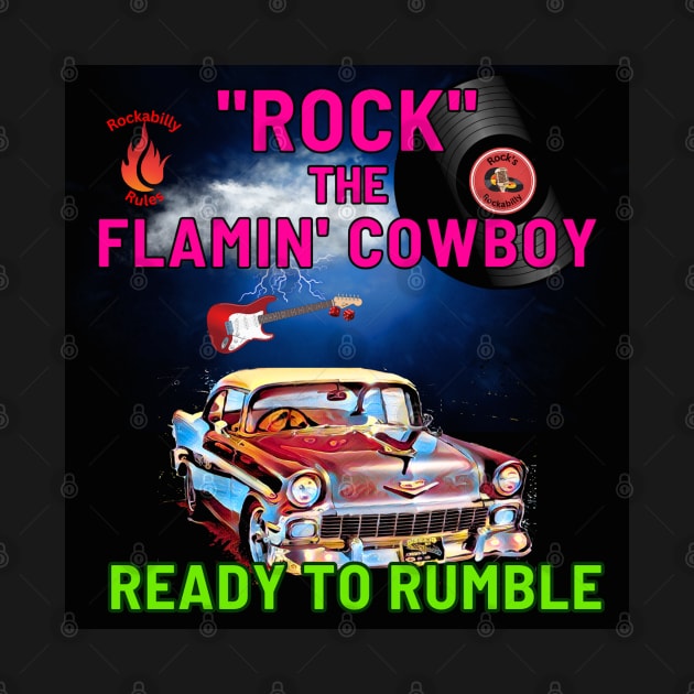 Rock the Flamin Cowboy Ready to Rumble by anothercoffee