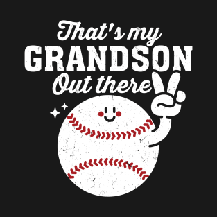 That's My Grandson Out There T-Shirt