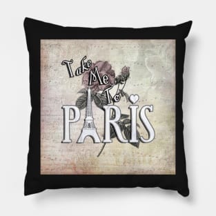 Take Me To Paris: Sheet Music, Eiffel Tower Rose Design Lover of Paris Pillow