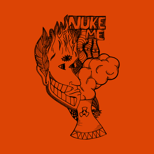 NUKE ME V.2 by artbylaina