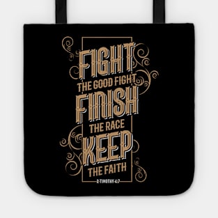 Fight The Good Fight of Faith Christian Tote