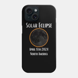 Solar Eclipse North America Total Eclipse Gift For American April 8th 2024 Astronomy Sun Moon Space Enthusiast Phone Case