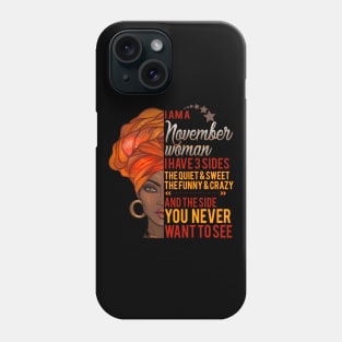 I'm A November Woman - Girls Women Birthday Gifts Phone Case